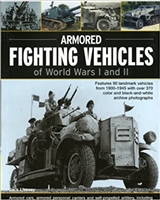 Armoured Fighting Vehicles of World Wars 1 and 2. Livesey.