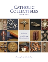 Catholic Collectibles: A Guide to Devotional Memorabilia. Laval.