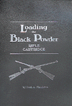 Loading the Black Powder Rifle Cartridge. Matthews.
