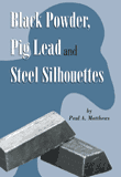 Pig Lead & Steel Silhouettes. Matthews