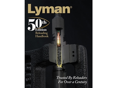 Lyman Reloading Manual. 50th Anniversary Edition