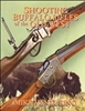 Shooting Buffalo Rifles of the Old West. Venturino.