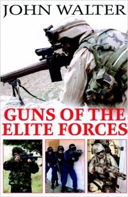 Guns of the Elite Forces. Walter.