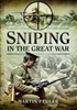 Sniping in the Great War.  Pegler.