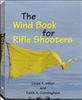 The Wind Book for Rifle Shooters. Miller, Cunningham.
