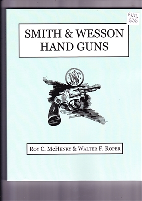Smith and Wesson Handguns. Mchenry, Roper.