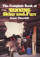 The Complete book of Tanning Skins and Furs. Churchill