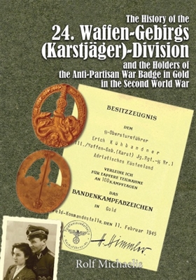 History of the 24. Waffen-Gebirgs Division. Michaelis.