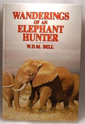 Wanderings of an Elephant Hunter. Bell.
