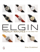 Elgin Trench Watches of the Great War. Czubernat.