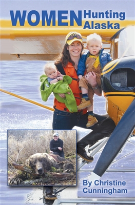 Women Hunting in Alaska. Cunningham.