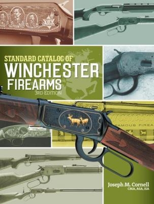 Standard Catalogue of Winchester Firearms 3rd Edn