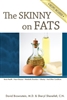 The Skinny on Fats