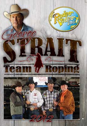 George Strait Team Roping DVD 2012