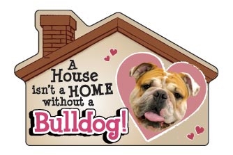 A House Isn't a Home without a Bulldog Magnet