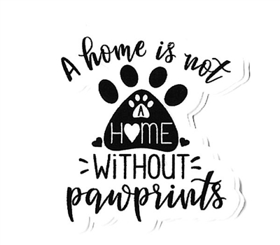 A Home is Not a Home Without Paw Prints