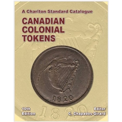 Canadian Colonial Tokens 10th edition Charlton Issued.