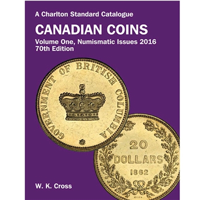 Charlton Canadian Coins Volume 1 Numismatic Issues 70th Edition