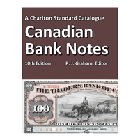 2023 Charlton Standard Catalogue: Canadian Bank Notes, 10th Edition