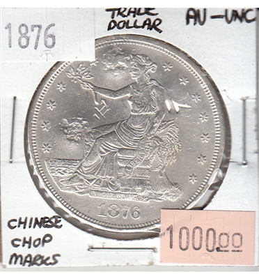 1876 USA Chinese Chop Marks Trade Dollar AU-UNC (AU-55) $