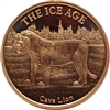 The Ice Age - Cave Lion 1oz. .999 Fine Copper