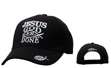 Got to see Wholesale Christian Caps-"Jesus God-ER-Done"