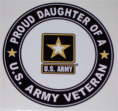 Proud Daughter US Army Veteran Circle  Full color Graphic Window Decal Sticker