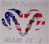 DONT DODGE IT! RAM IT! RAM Head Window Decal