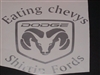 Eating Chevys Shitting fords Ram head decal