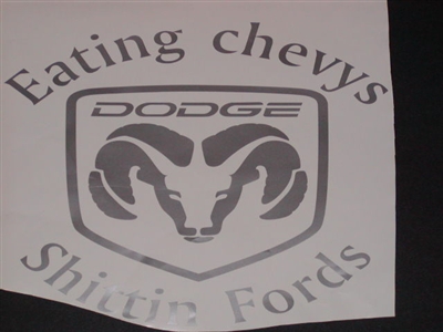 Eating Chevys Shitting fords Ram head decal