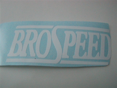 BroSpeed Side or window Decals