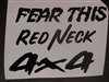 FEAR THIS RED NECK 4X4 Decal