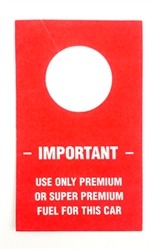 Use Premium Fuel Warning Instruction Information Hanger Tag
