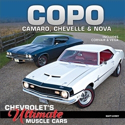 COPO Camaro, Chevelle and Nova: Chevrolet's Ultimate Muscle Cars Book, By Matt Avery