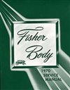 1970 Chevelle Fisher Body Service Manual