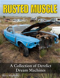 Nova Rusted Muscle (176 Pages, 420 Photos) (A Collection of Derelict Dream Machines), Each