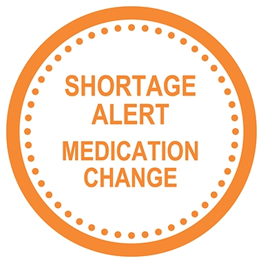 Shortage Alert Medication Change Label