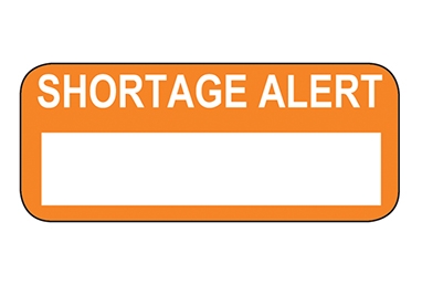 Shortage Alert Label