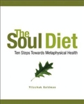 THE SOUL DIET: TEN STEPS TOWARDS METAPHYSICAL HEALTH