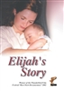 Elijah's Story DVD