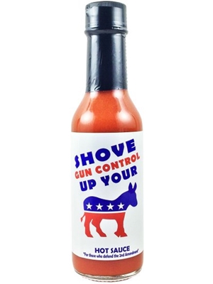 Shove Gun Control Up Your ASS Hot Sauce