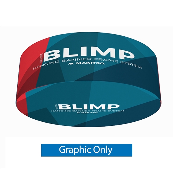 12ft x 24in MAKITSO Blimp Tube Hanging Sign - Graphic with Printed Bottom only. It's easy for trade show booths to get lost in the crowd. Create excitement and make your booth more visible by displaying our custom Ceiling Hanging Banner Displays