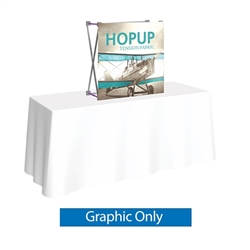 30in x 30in HopUp Straight Tabletop Display Front Fabric Only. HopUp Display has a light weight, heavy duty frame that holds a fabric graphic mural. Durable stretch fabric graphic stays attached to the HopUp frame for fast and efficient use.