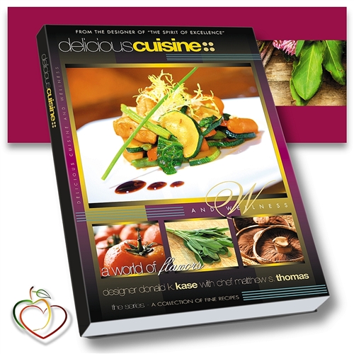 <strong>"Delicious Cuisine and Wellness" First Edition Cookbook!</strong><i><br>A Collection of Fine Recipes</i>