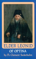 Vol. 1: Elder Leonid of Optina <br />by Fr. Clement Sederholm