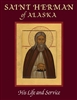 St. Herman of Alaska: His Life and Service