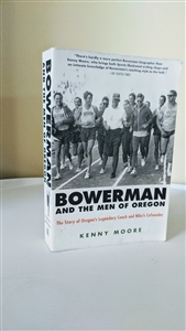 Bowerman and the men of Oregon 2006 Kenny Moore