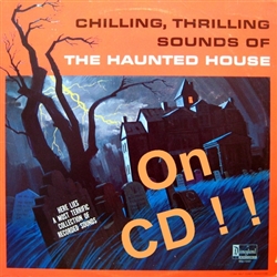 Chilling Thrilling Sounds Of The Haunted House CD 1964