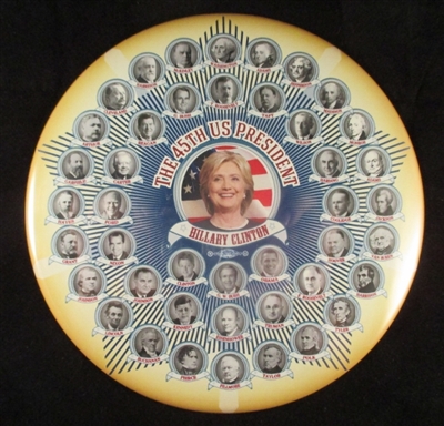 Hillary Clinton 45th President button (HUGE!)