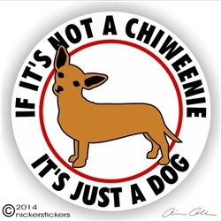 If It's Not a Chiweenie It's Just a Dog Vinyl iPad Car Truck RV Window Decal Sticker Static Cling